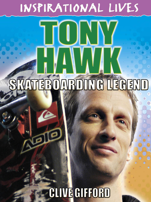 Title details for Tony Hawk by Clive Gifford - Wait list